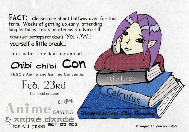 An illustrated poster featuring a thin, pale, anime girl with purple hair leaning on a pile of books. Beside her is text which says: 'Fact:Classes are about halfway over for this term. Weeks of getting up early, attending long lectures, tests, midterms studying till dawn (well perhaps not dawn). You owe yourself a little break... Join us for a break at our annual Chibi Chibi Con.' The poster goes on to give the date and time for Chibi Chibi Con 2002.
