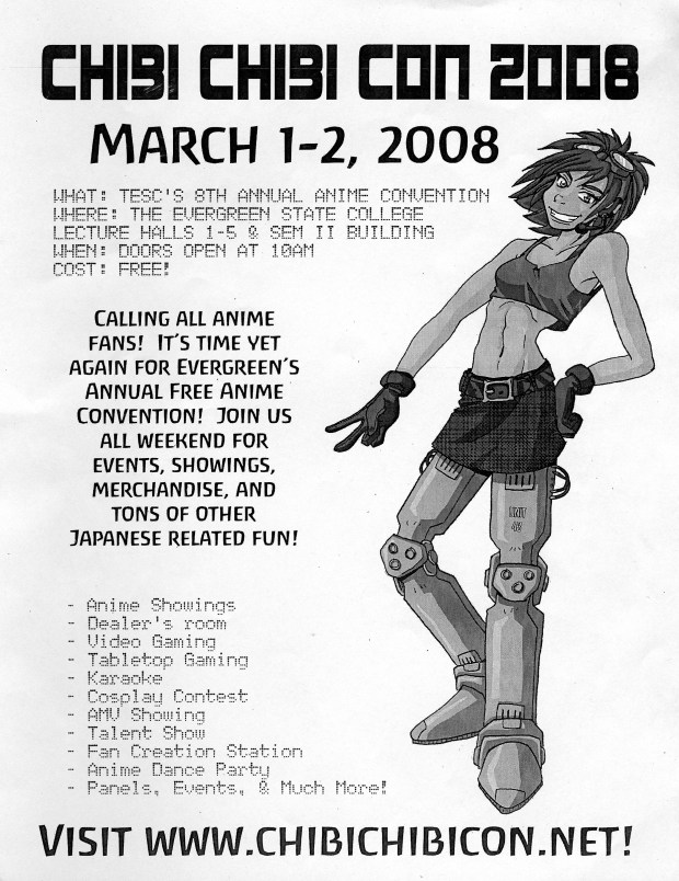 A monochrome illustrated poster featuring an anime girl. The girl is pale and thin with short hair and two cybernetic legs. She has one hand on her hip and the other in a peace sign. The poster features various information about Chibi Chibi Con 2008, such as start and end time, date, location, and the events that were offered that year.